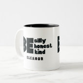 Wees Grappig Ehrlijk Vriendelijk Inspirerend Tweekleurige Koffiemok (Voorkant links)