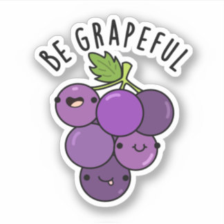 Wees grappige positieve druif woordspeling sticker