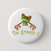 Wees groen! ronde button 5,7 cm (Voorkant)