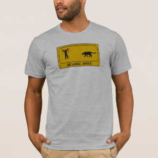 Wees groot. Schuif. T-shirt