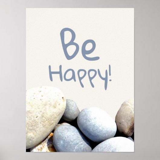 Wees Happy Motivatie Quote Typography Pebbles Poster (Voorkant)