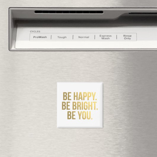 Wees Happy Quote Gold Typography Magnet (Insitu (Vaatwasser))