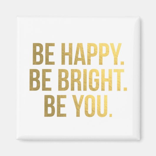 Wees Happy Quote Gold Typography Magnet (Voorkant)
