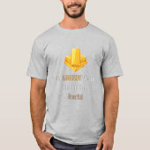 Wees hebzuchtig als anderen bang zijn voor goud t-shirt (Voorkant)