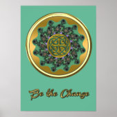 Wees het Change Green Gold Celtic Mandala Poster (Voorkant)