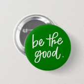 Wees het goede ronde button 5,7 cm (Voorkant /achterkant)