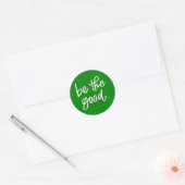 Wees het goede ronde sticker (Envelop)