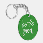 Wees het goede sleutelhanger (Voorkant Links)