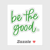 Wees het goede sticker (Vel)