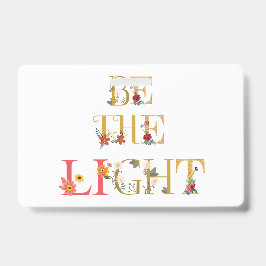 Wees het licht badge