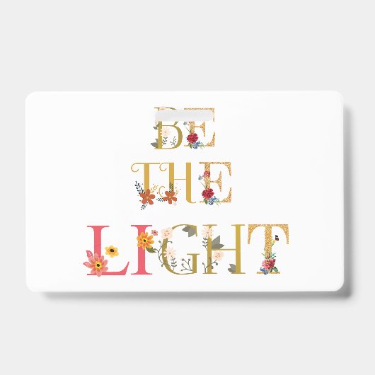 Wees het licht badge (Voorzijde)