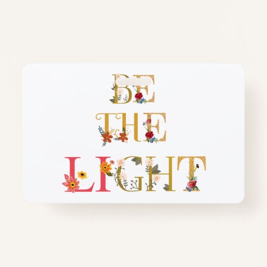 Wees het licht badge (Voorkant)