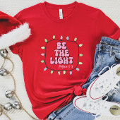 Wees het Licht Christelijke T-shirt