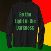 Wees het Licht in het Duisternis Inspirerend T-shirt