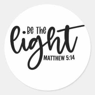 Wees het Licht Mattheüs 5:14 Ronde Sticker
