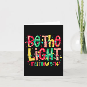 Wees het licht Matthew 514 Christelijke kerst Kaart