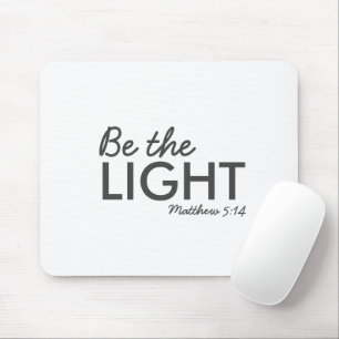 Wees het licht   Matthew 5:14 Bijbelverse Christel Muismat