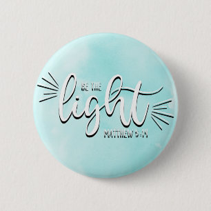 Wees het licht Matthew 5:14 Ronde Button 5,7 Cm