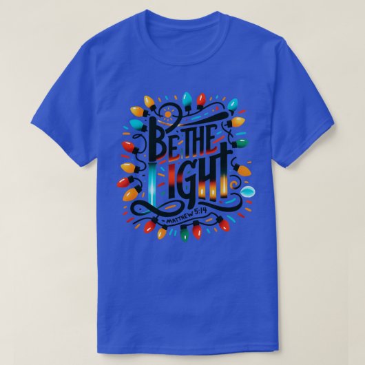 Wees het licht t-shirt (Design voorkant)