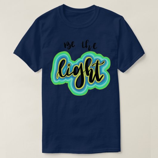 Wees het licht t-shirt (Design voorkant)
