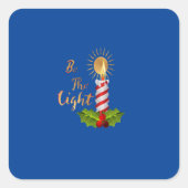 Wees het licht vierkante sticker (Voorkant)