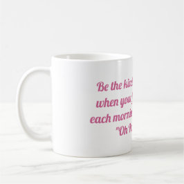 Wees het soort vrouw koffiemok