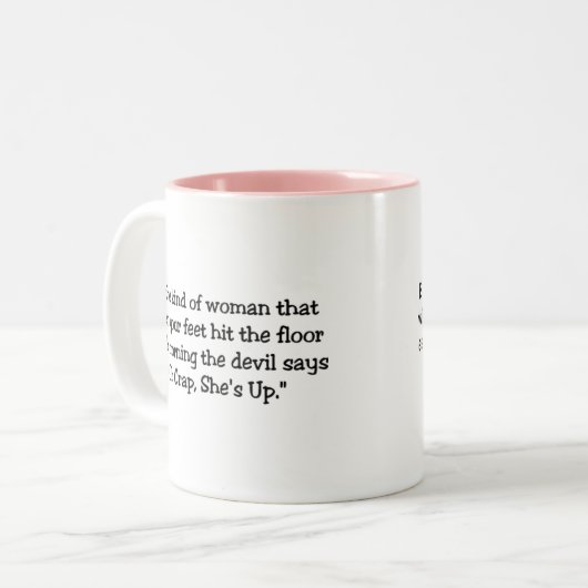 Wees het soort vrouw tweekleurige koffiemok (Voorkant links)