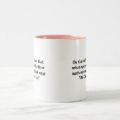 Wees het soort vrouw tweekleurige koffiemok (Center)