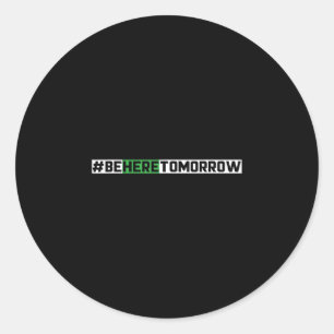 Wees hier morgen preventie geestelijke gezondheid ronde sticker