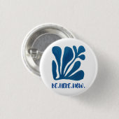 Wees Hier Nu Ronde Button 3,2 Cm (Voorkant /achterkant)