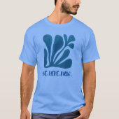 Wees Hier Nu T-shirt (Voorkant)