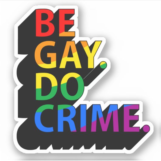 WEES HOMO DOE MISDAAD STICKER (Voorkant)