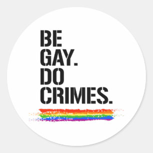 Wees homo Doe misdaden Ronde Sticker