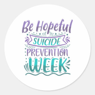 Wees hoopvol Zelfmoordpreventie Week Blauwgroen &a Ronde Sticker