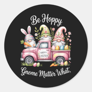 Wees Hoppy Gnome Maakt Niet Uit Gelukkig Pasen Kon Ronde Sticker