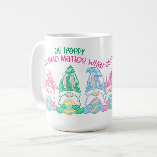 Wees hoppy Gnome Matter Wat op een Mok (Voorkant links)