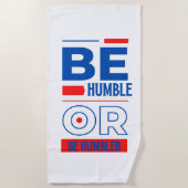 Wees Humble of wees beschadigd Strandlaken (Voorkant)