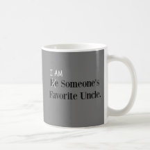Wees iemands favoriete oom! (I AM!)