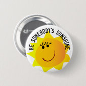 Wees iemands Sunshine Button (Voorkant /achterkant)