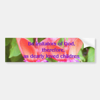 Wees imitators van God Bumpersticker