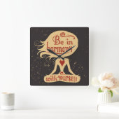 Wees in harmonie met jezelf 2 vierkante klok (Huis)