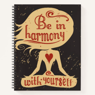 Wees in harmonie met jezelf notitieboek