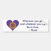 Wees in Love Rumi Quote Bumpersticker (Voorkant)