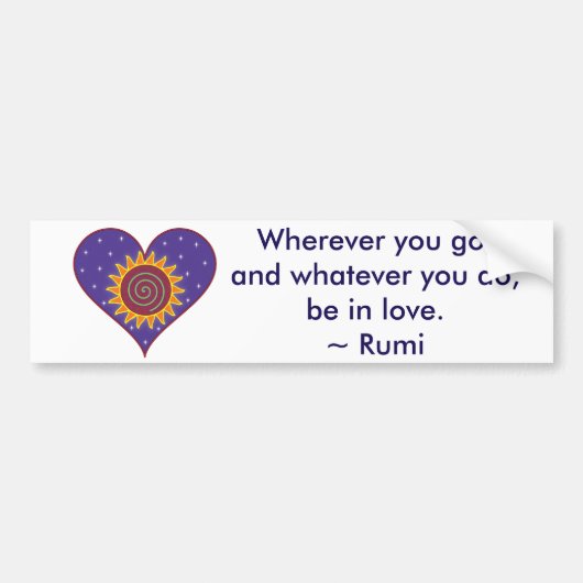 Wees in Love Rumi Quote Bumpersticker (Voorkant)