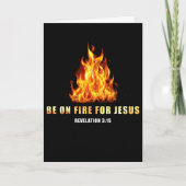 Wees in vuur en vlam voor Jezus Christelijke geloo Kaart (Voorkant)