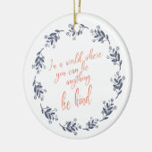 Wees Inspirerend Citaat Floral Wreatscript Keramisch Ornament (Links)