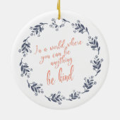 Wees Inspirerend Citaat Floral Wreatscript Keramisch Ornament (Achterkant)