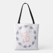 Wees Inspirerend Citaat Floral Wreatscript Tote Bag (Achterkant)