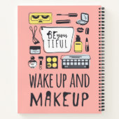 Wees je aardig | Wakker worden en make-up Notitieboek (Achterkant)