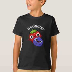 Wees je bessen beste grappige fruit pun donker BG T-shirt
